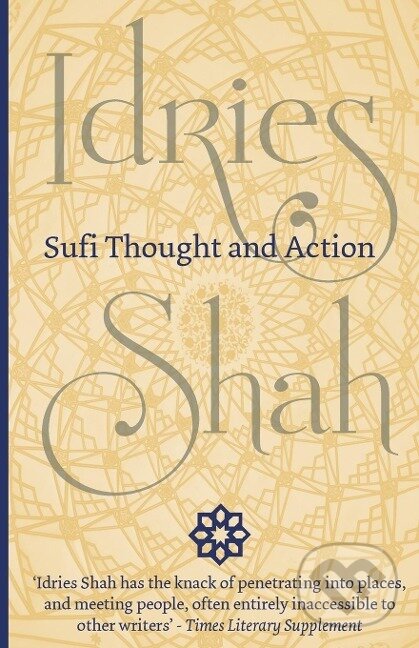 Kniha: Sufi Thought and Action (Idries Shah). , 2017