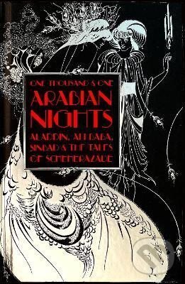Levně One Thousand and One Arabian Nights: Aladdin, Ali Baba, Sinbad and the Tales of Scheherazade