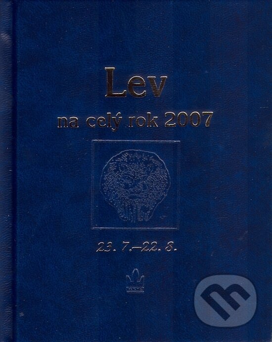 Kniha: Lev na celý rok 2007 (Autorský kolektív). Baronet, 2006