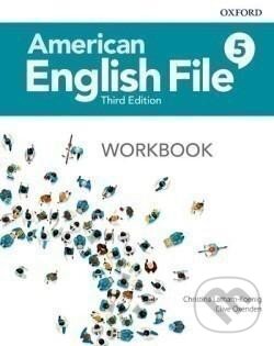 Kniha: American English File Third Edition Level 5: Workbook (Christina Latham-Koenig). Oxford University Press, 2020