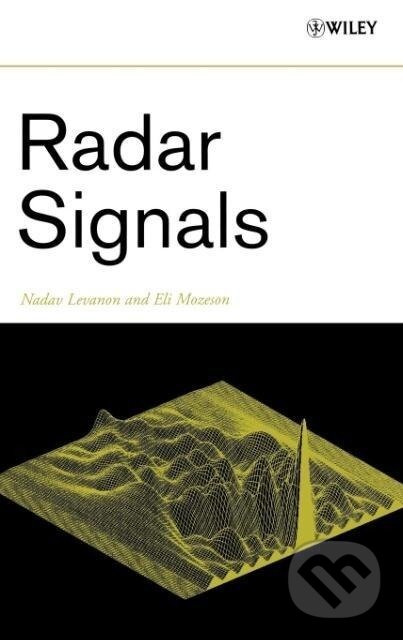 Kniha: Radar Signals (Levanon). John Wiley & Sons, 2004