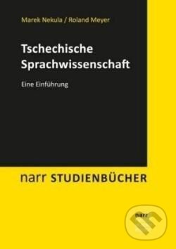 Kniha: Tschechische Sprachwissenschaft (Marek Nekula). , 2025