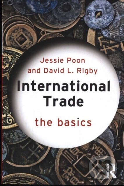 International Trade (The Basics) - David L. Rigby, Jessie Poon