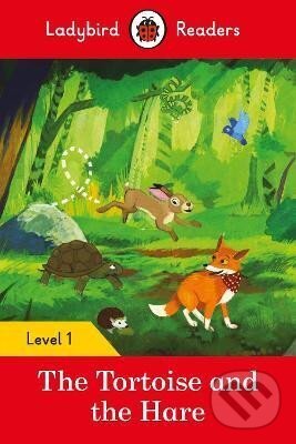 Kniha Ladybird Readers Level 1 - The Tortoise and the Hare (ELT Graded Reader)