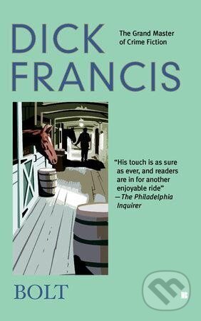 Kniha: Bolt (Dick Francis). Penguin Putnam Inc, 2005
