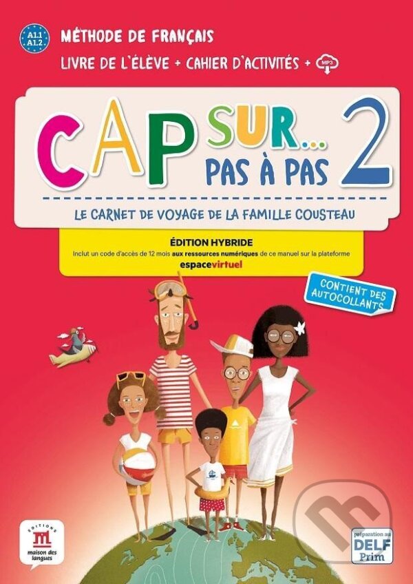 Levně Cap Sur 2 pas a pas (A1.1-A1.2) - Édition hybride Livre de l´éleve/Cahier d´exercices + Espacevirtuel (12 mois)