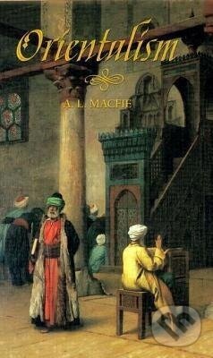 Kniha: Orientalism (Alexander Lyon Macfie). Routledge, 2002