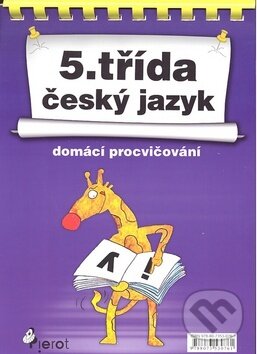 Kniha: 5.třída Český jazyk (Pierot). Pierot, 2007
