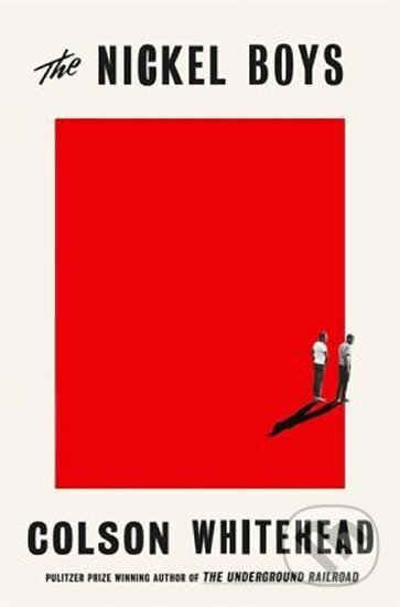 Kniha: The Nickel Boys (Colson Whitehead). Little, Brown Book Group, 2019