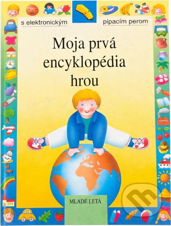 Kniha: Moja prvá encyklopedia hrou (neuvedený autor). Slovenské pedagogické nakladateľstvo - Mladé letá