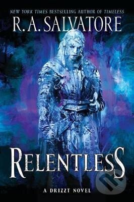 Levně Relentless: A Drizzt Novel - A. R. Salvatore