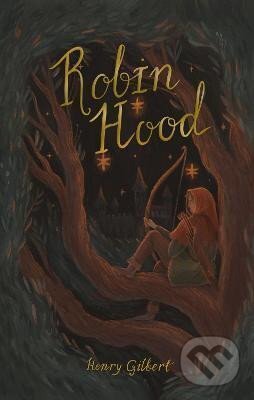 Levně Robin Hood - Henry Gilbert