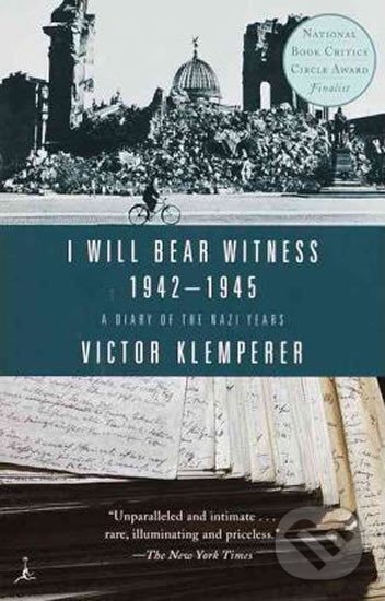 Levně I Will Bear Witness 1942-1945: A Diary of the Nazi Years