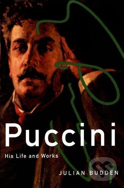 Kniha: Puccini (Julian Budden). Oxford University Press, 2002
