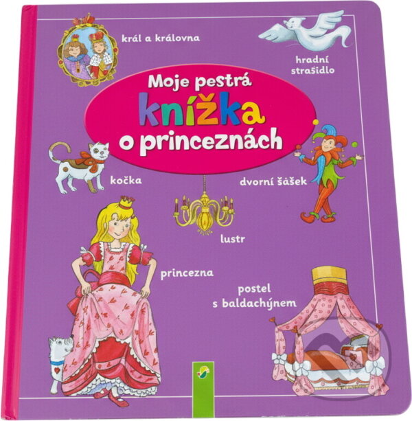 Kniha: Moje pestrá knížka o princeznách (Vemag). Vemag