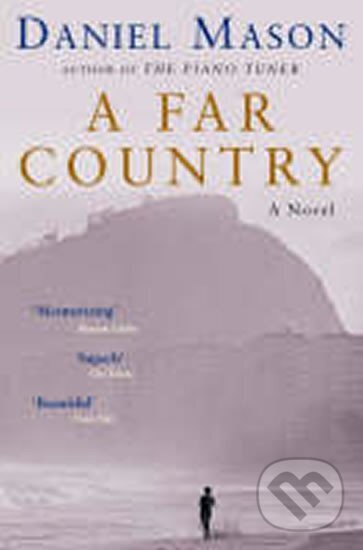Kniha: Far Country (Daniel Mason). , 2008