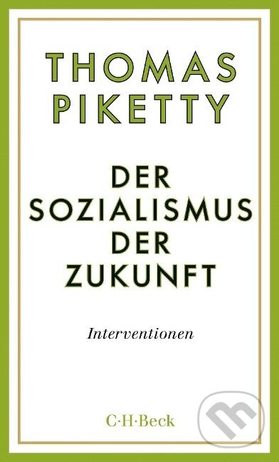 Kniha: Der Sozialismus der Zukunft (Thomas Piketty). C. H. Beck, 2021