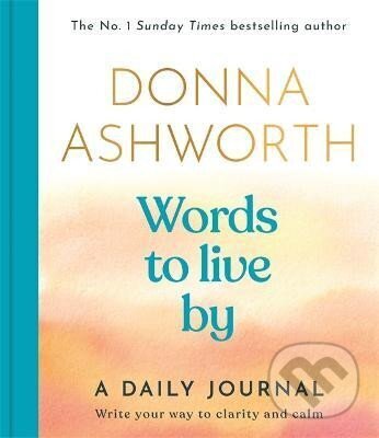 Kniha Words to Live By: A Daily Journal