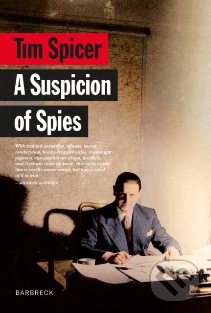Levně A Suspicion of Spies (Risk, Secrets and Shadows – the Biography of Wilfred ‘Biffy’ Dunderdale) - kniha z kategorie Beletria
