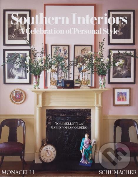 Levně Southern Interiors: A Celebration of Personal Style - kniha z kategorie Umenie, dizajn a architektúra