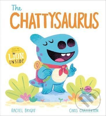 Levně The Chattysaurus - Rachel Bright