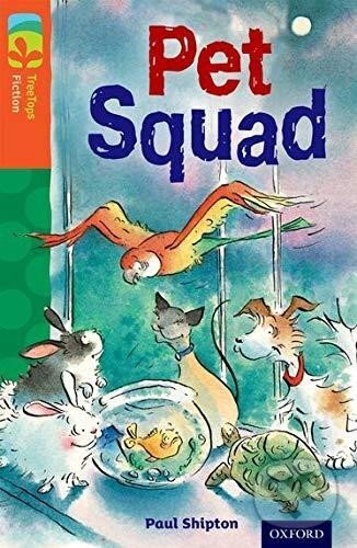 Levně Oxford Reading Tree TreeTops Fiction 13 More Pack B Pet Squad