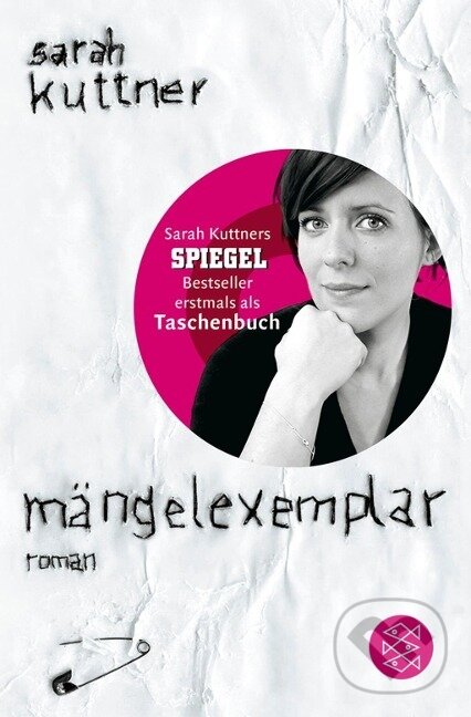 Kniha: Mängelexemplar (Sarah Kuttner). Fischer Taschenbuch, 2010