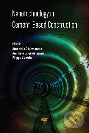 Kniha: Nanotechnology in Construction Materials : Developments in Cement-based Systems (Elena Cerro-Prada). Taylor and Francis, 2021