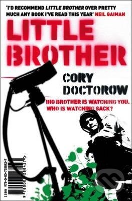 Kniha: Little Brother (Cory Doctorow). , 2008