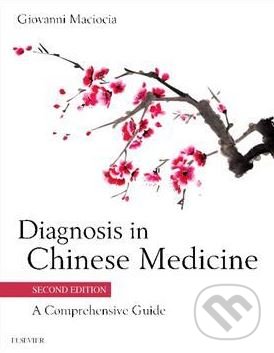 Levně Diagnosis in Chinese Medicine (2nd Edition) - Giovanni Maciocia - kniha z kategorie Alternatívna medicína