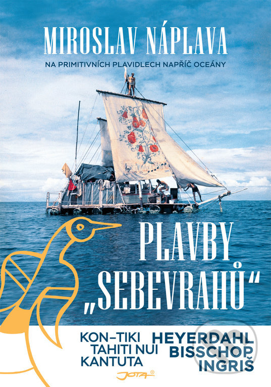 Levně Plavby „sebevrahů“ (Na primitivních plavidlech napříč oceány) - kniha z kategorie Cestopisy