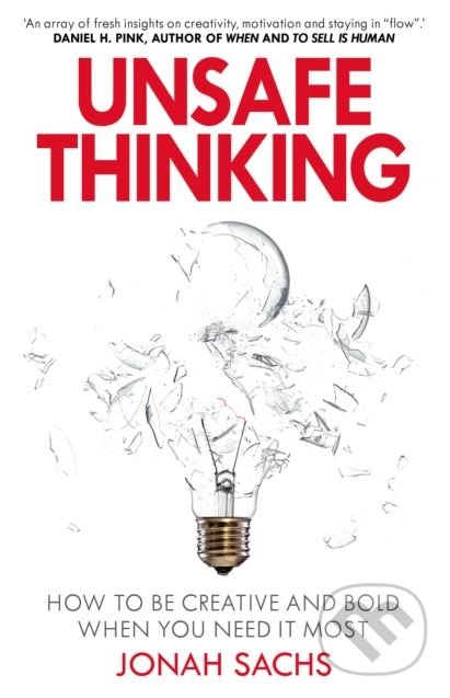 Levně Unsafe Thinking (How to be Creative and Bold When You Need It Most) - kniha z kategorie Podnikanie