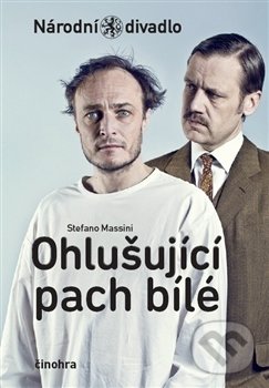 Ohlušující pach bílé - Stefano Massini, Národní divadlo, 2013