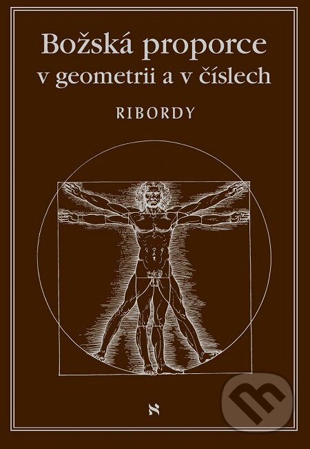 Božská proporce v geometrii a číslech - Léonard Ribordy, Volvox Globator
