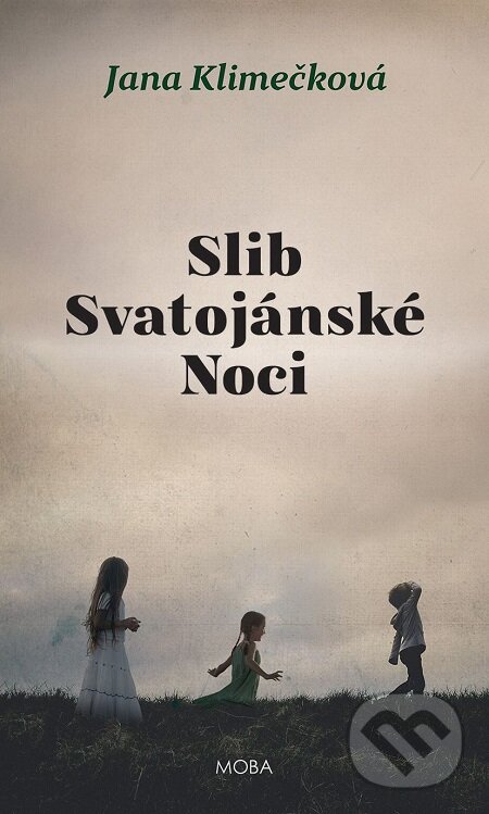 E-kniha: Slib svatojánské noci (Jana Klimečková). Moba, 2018