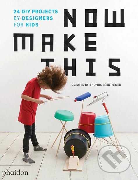 Levně Now Make This (24 DIY Projects by Designers for Kids) - kniha z kategorie Hobby