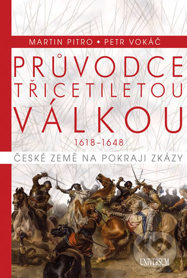 Levně Průvodce třicetiletou válkou - Martin Pitro, Petr Vokáč - kniha z kategorie Novovek