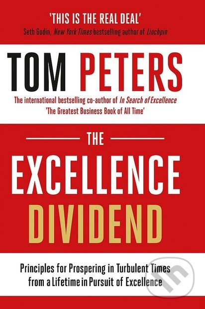 Levně The Excellence Dividend (Principles for Prospering in Turbulent Times from a Lifetime in Pursuit of Excellence) - kniha z kategorie Podnikanie