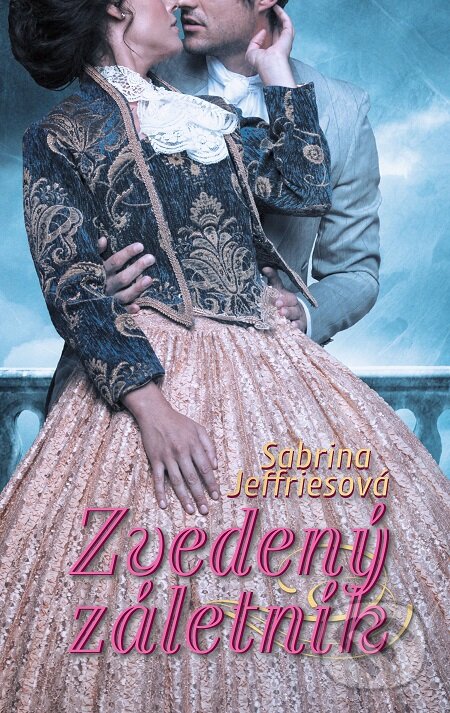 E-kniha: Zvedený záletník (Sabrina Jeffries). Slovenský spisovateľ, 2018