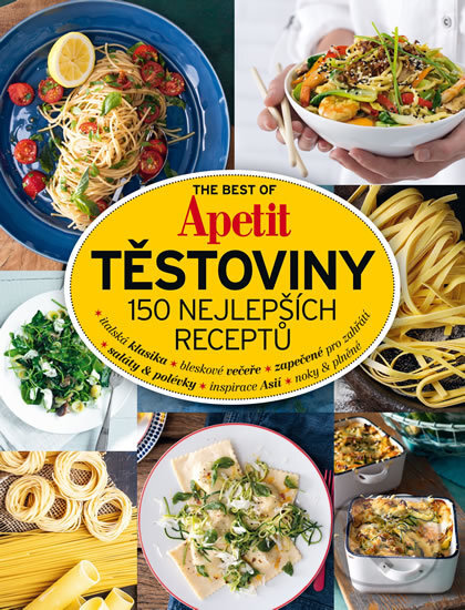Levně The Best of Apetit III. (Těstoviny 150 nejlepších receptů) - kniha z kategorie Kuchárky