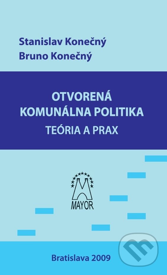 E-kniha: Otvorená komunálna politika (Bruno Konečný a Stanislav Konečný). Mayor, s.r.o.