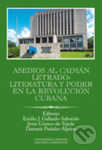Levně Asedios al caimán letrado (literatura y poder en la Revolución Cubana) - kniha z kategorie Literárna veda