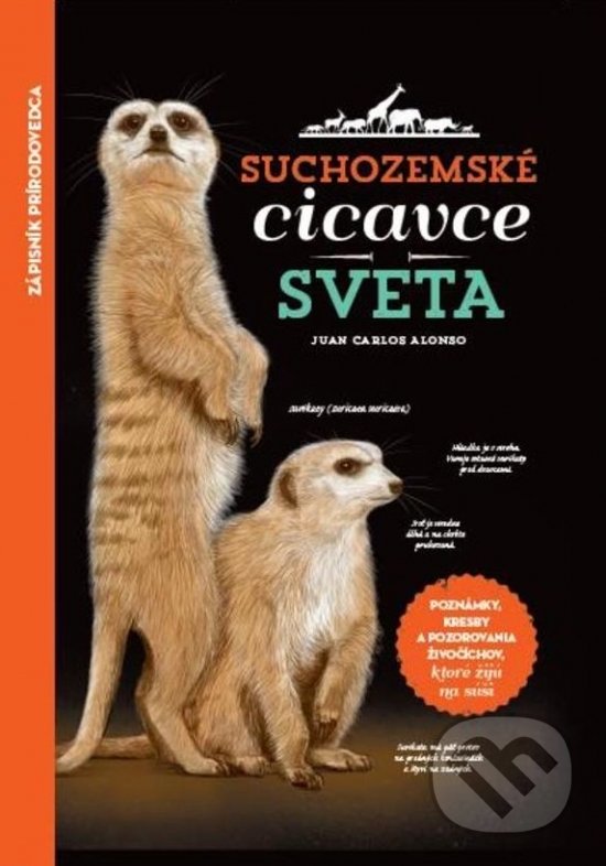 Levně Suchozemské cicavce sveta - Juan Carlos Alonso - kniha z kategorie Chov zvierat