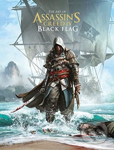 Kniha The Art of Assassins's Creed: Black Flag