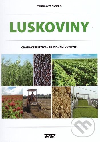 Levně Luskoviny (Charakteristika - Pěstování - Využití) - Miroslav Houba - kniha z kategorie Poľnohospodárstvo
