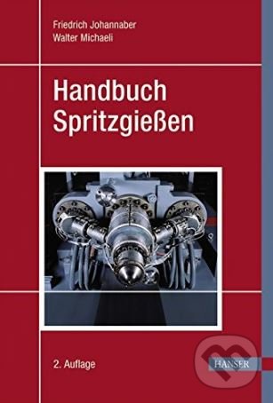 Levně Handbuch Spritzgiessen - Walter Michaeli, Friedrich Johannaber - kniha z kategorie Prírodné vedy a technika