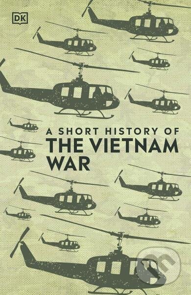 Levně A Short History of The Vietnam War - DK - kniha z kategorie Odborné a náučné
