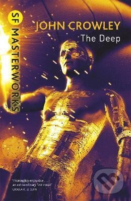 Kniha: The Deep (John Crowley). , 2013