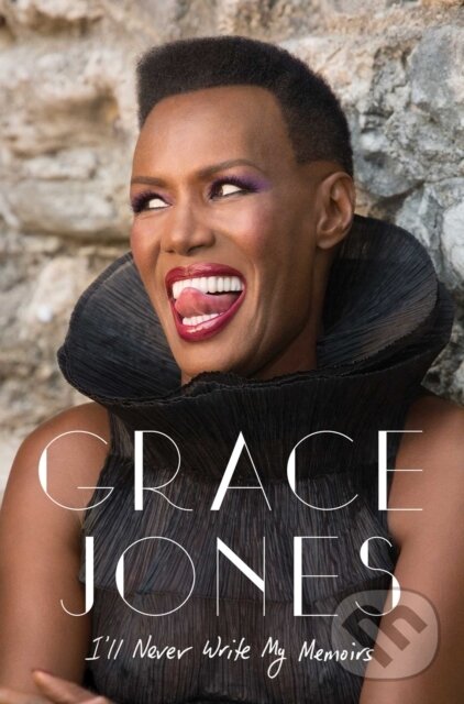 I'll Never Write My Memoirs - Grace Jones