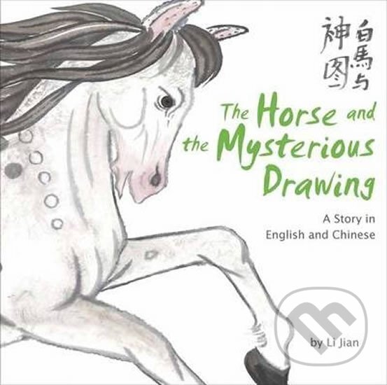 Kniha: Horse and the Mysterious Drawing (Li Jian). BetterLink, 2013